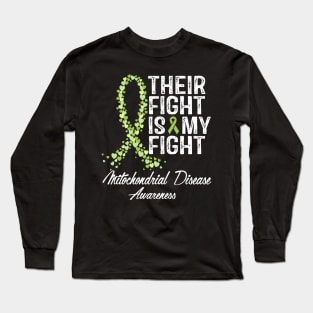 Their Fight Is My Fight Mitochondrial Disease Awareness Long Sleeve T-Shirt